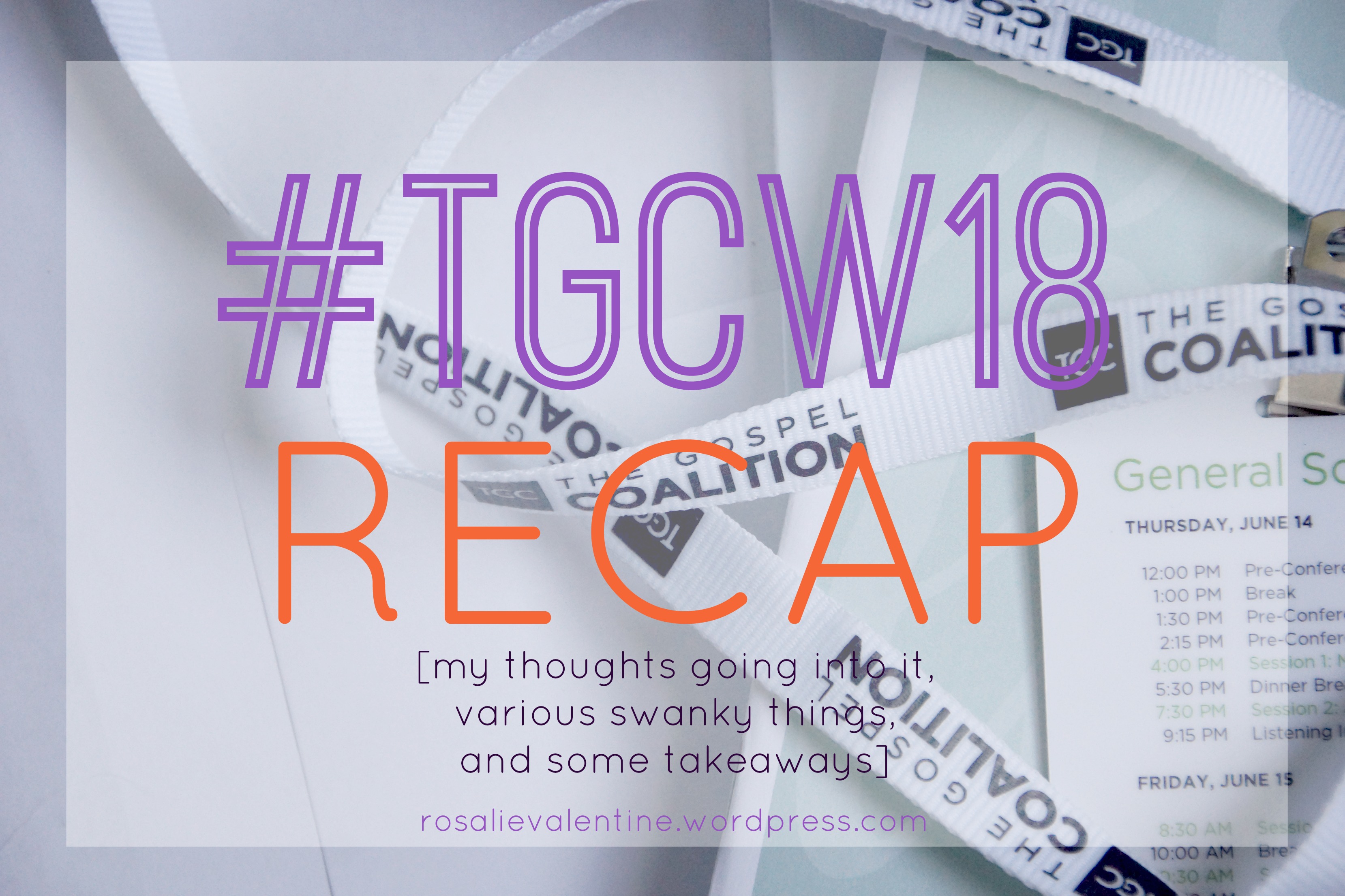 The Gospel Coalition Women’s Conference 2018 Recap
