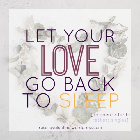 let your love go back to sleep
